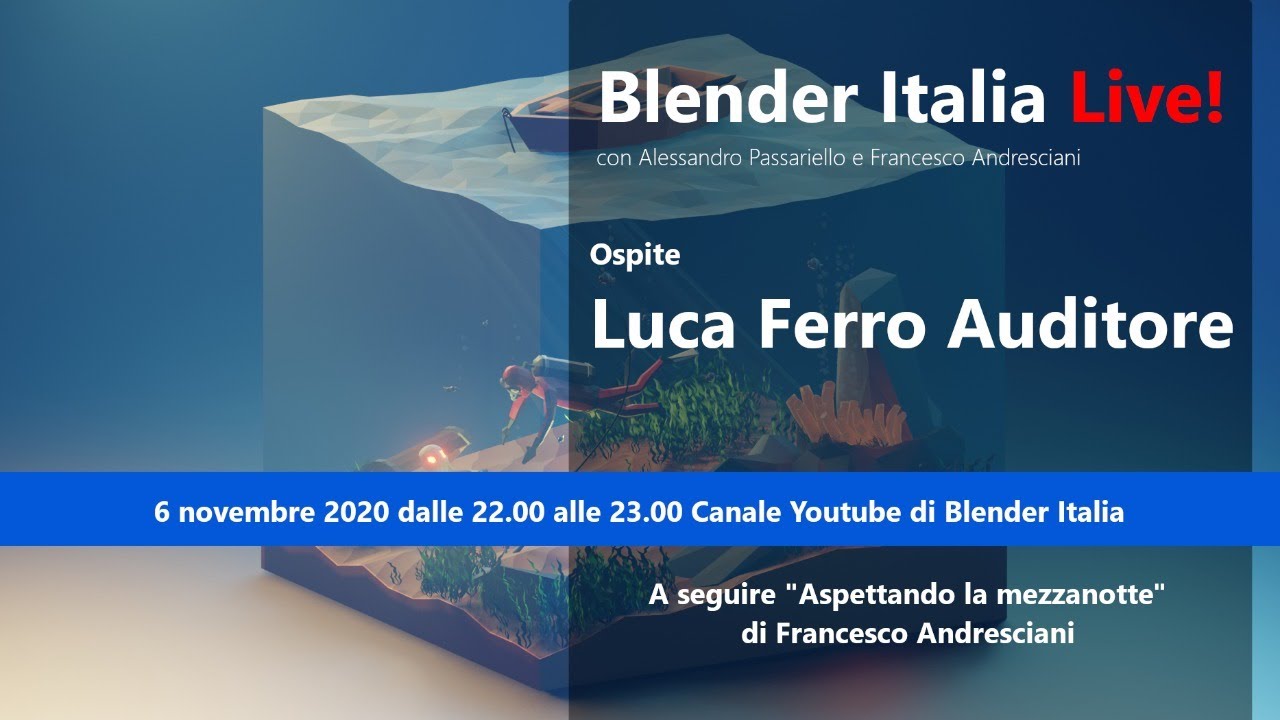 Blender Italia Live! - Luca Ferro Auditore