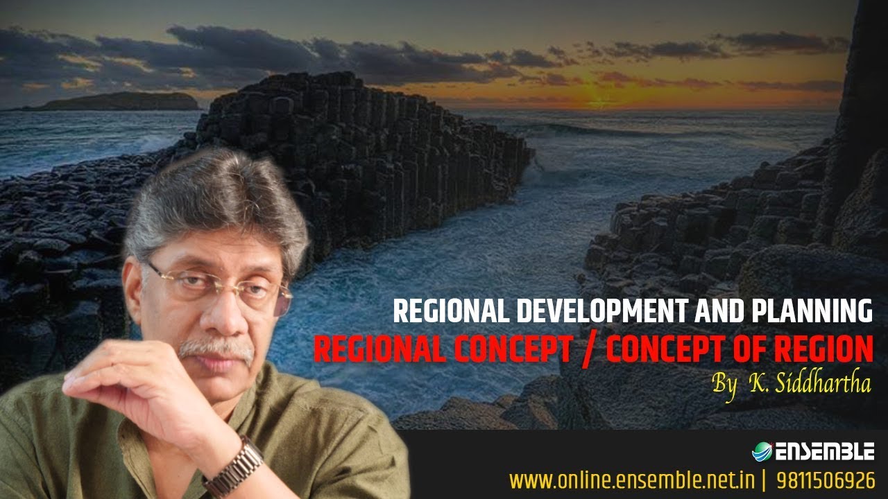 Geography Optional | Regional Planning | Concept of Region | Class Lecture | by K. Siddhartha