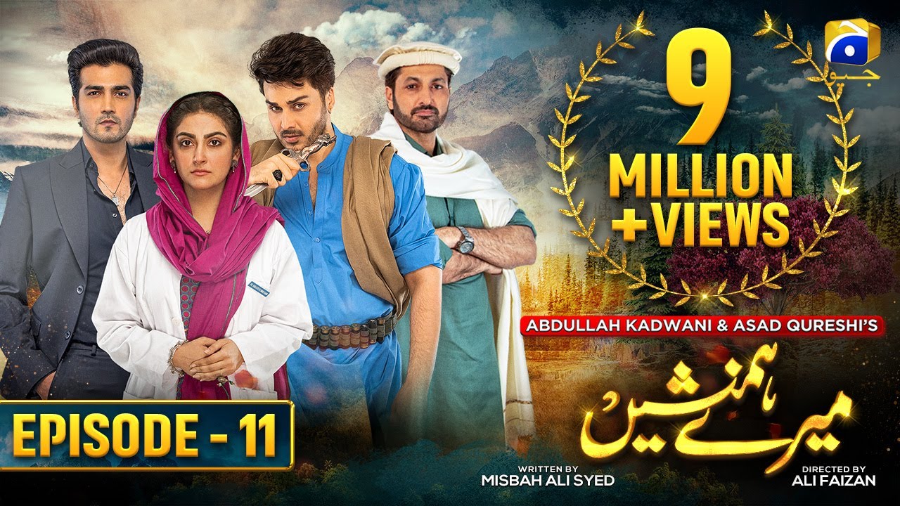 Meray Humnasheen Episode 11 - Ahsan Khan - Hiba Bukhari [Eng Sub] 10th June 2022 - HAR PAL GEO