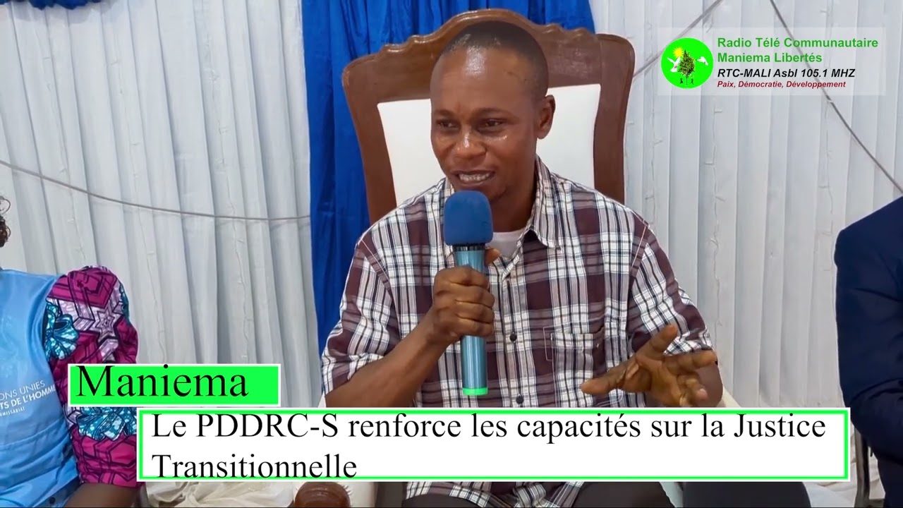 Paix et Réconciliation au Maniema : Les acteurs locaux formés à la Justice Transitionnelle (PDDRC-S)