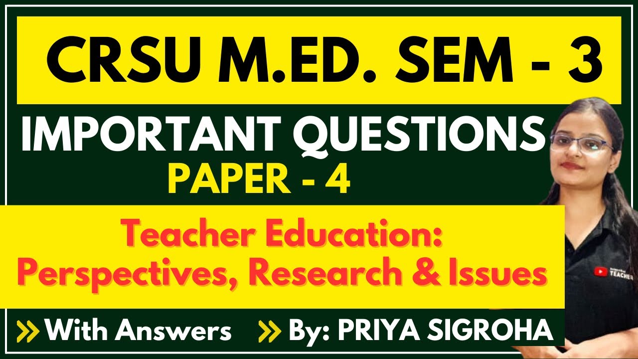 CRSU Teacher Education: Perspectives, Research & Issues Important Questions | M.Ed. Sem-3 I Paper-4