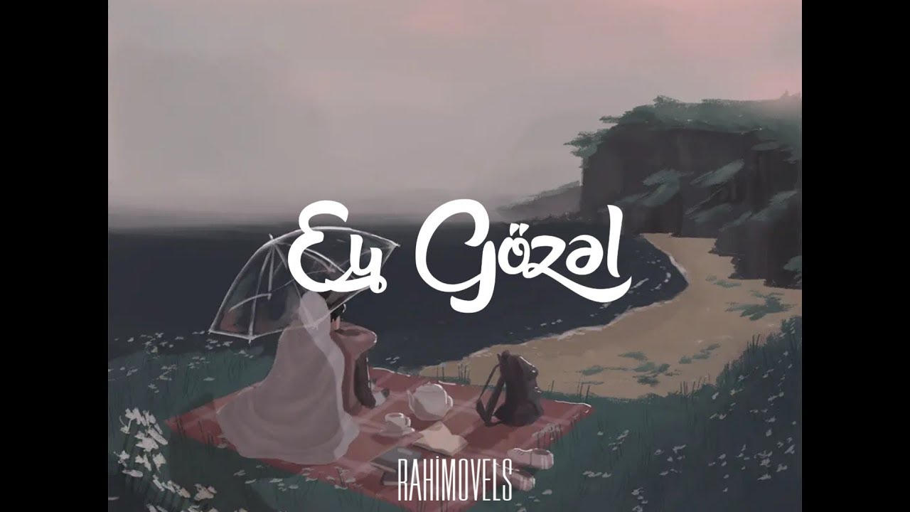 Ey G&ouml;zəl - Rahimovels cover