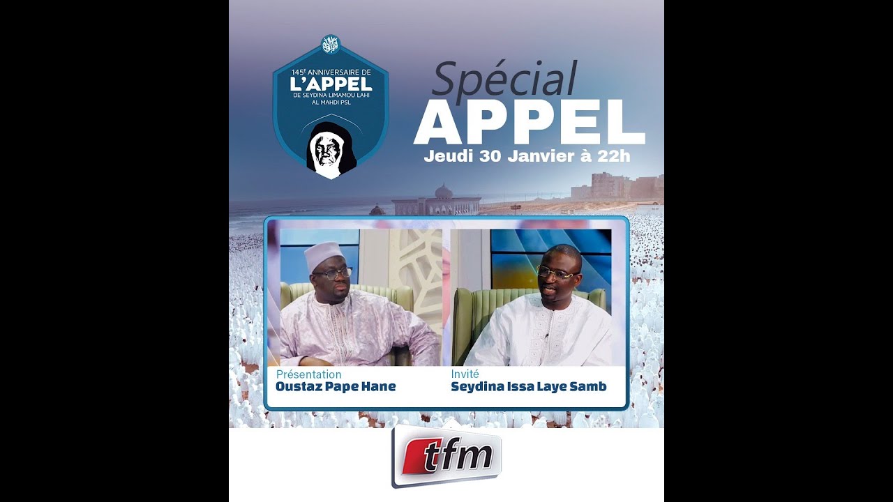 🚨 🚨 TFM LIVE : Spécial Appel Layenne - Pr : Oustaz Pape Hann - Invité: Seydina Issa Laye Samb