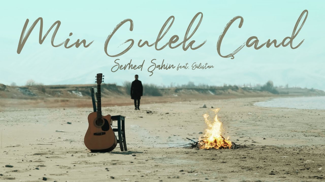 Serhed Şahin feat. G&uuml;listan - Min Gulek &Ccedil;and (Official Music Video)