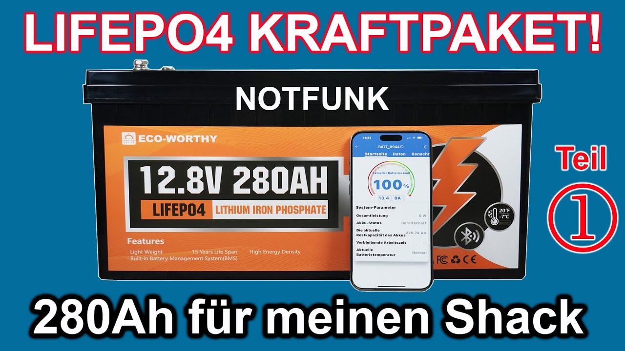ECO-WORTHY 12.8V - 280Ah LiFePO4 ⚡ POWER für den Funk-Shack! ⚡ - TEIL 1 #lifepo4 #hamradio #afu