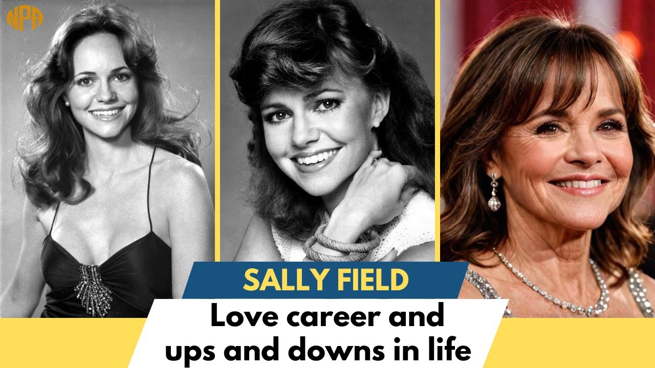 Sally Field Biography: Love career and ups and downs in life