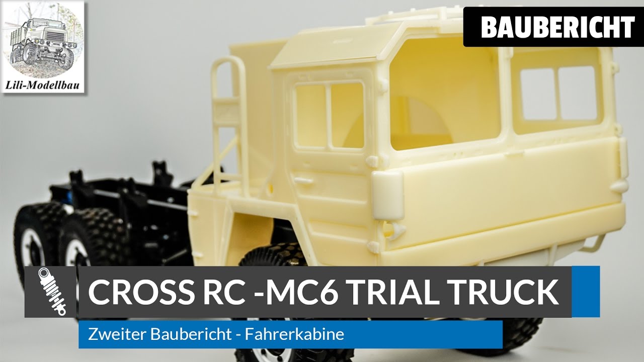 Baubericht - Cross RC MC6 Fahrerhaus [German/HD]