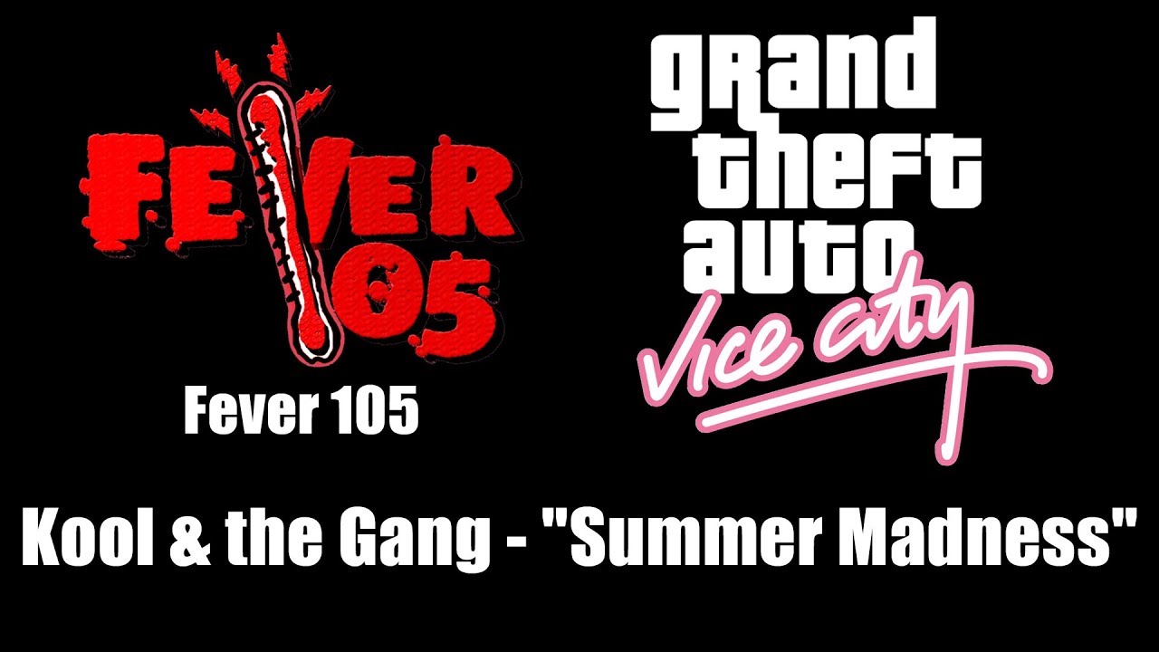 GTA: Vice City - Fever 105 | Kool & the Gang - 