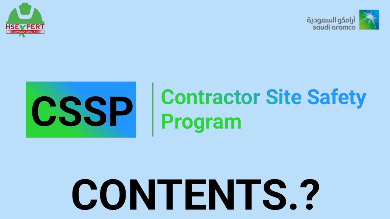What is CSSP? || Contractor Site Safety Program || Saudi Aramco CSSP || CSSP Contents ||