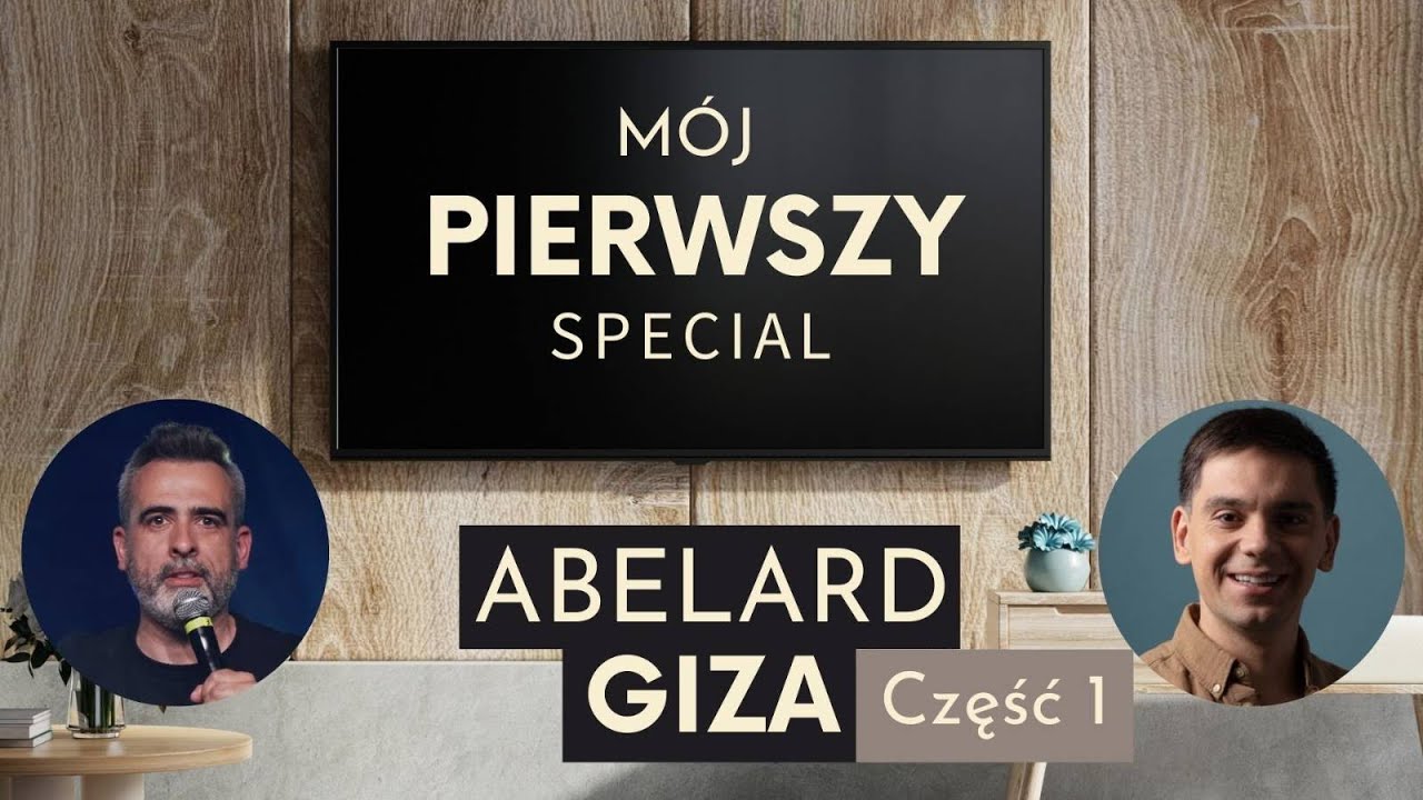 Mój pierwszy special - Abelard Giza: Część I