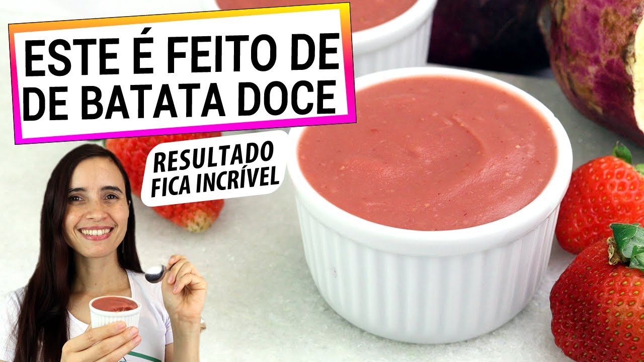 USE SUA BATATA DOCE PARA FAZER DANONINHO! É SURPREENDENTE! MAIS SAUDÁVEL E É MUITO FÁCIL!