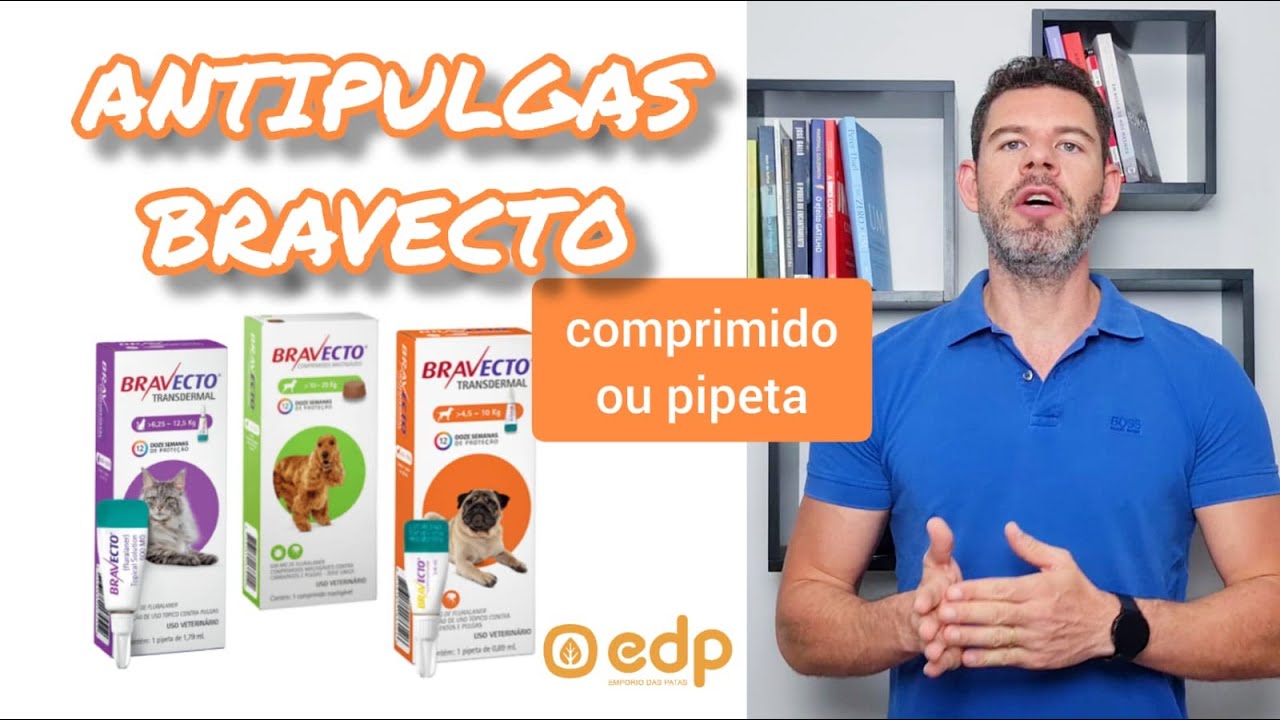 110 | ANTIPULGAS BRAVECTO EM COMPRIMIDO OU TRANSDERMAL (PIPETA) PARA CACHORRO E GATO