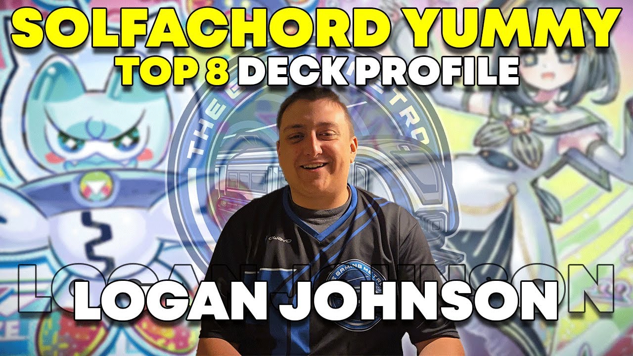 Solfachord Yummy TOP 8!!! Deck Profile with Logan Johnson - Seattle Regional