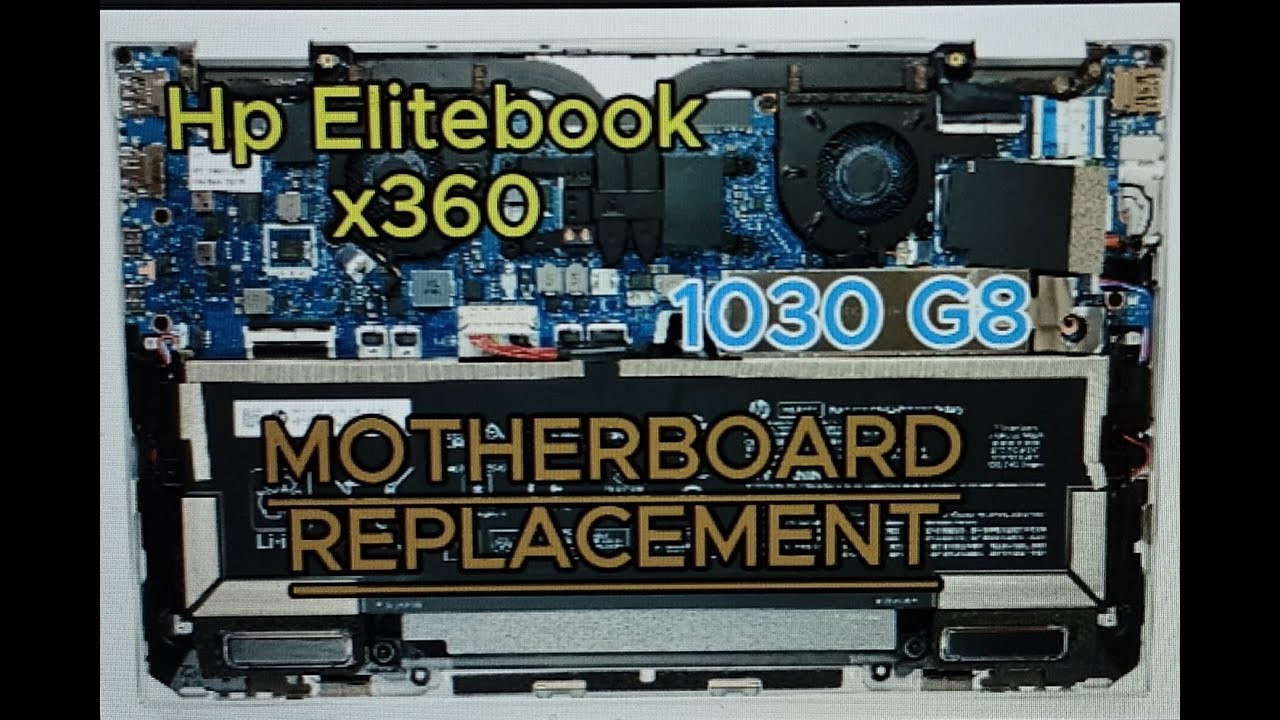 HP EliteBook x360 1030 G8 Laptop Motherboard Replacement – Step-by-Step Guide