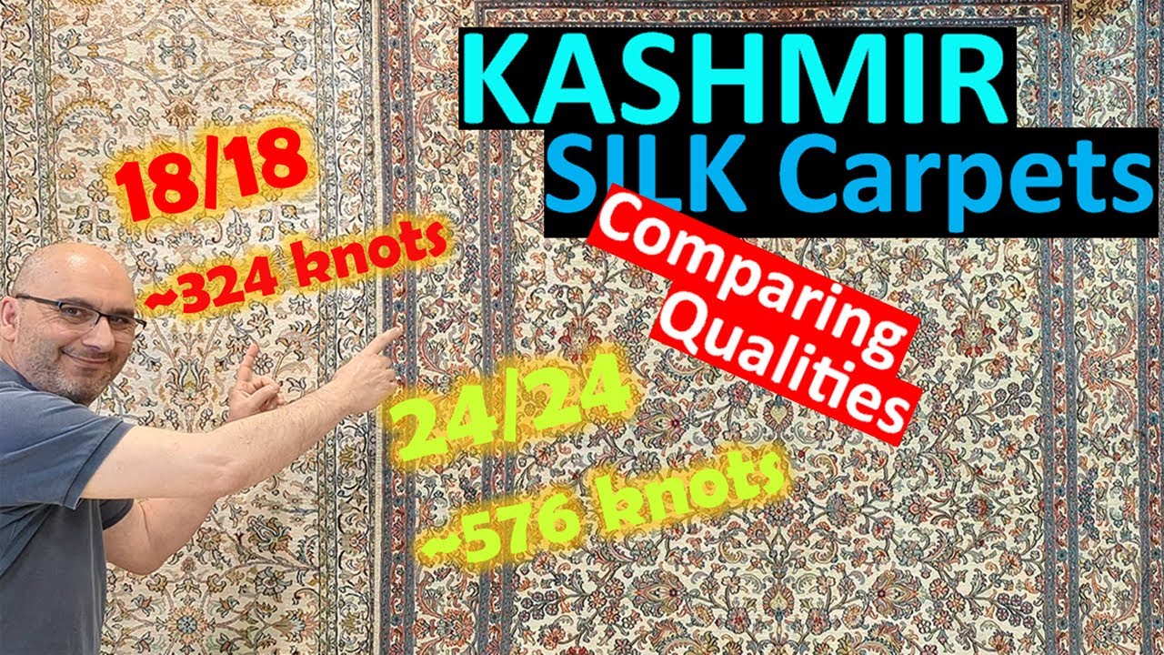Kashmir Silk Carpets: 18/18 vs. 24/24 Qualities - Viewer's Request