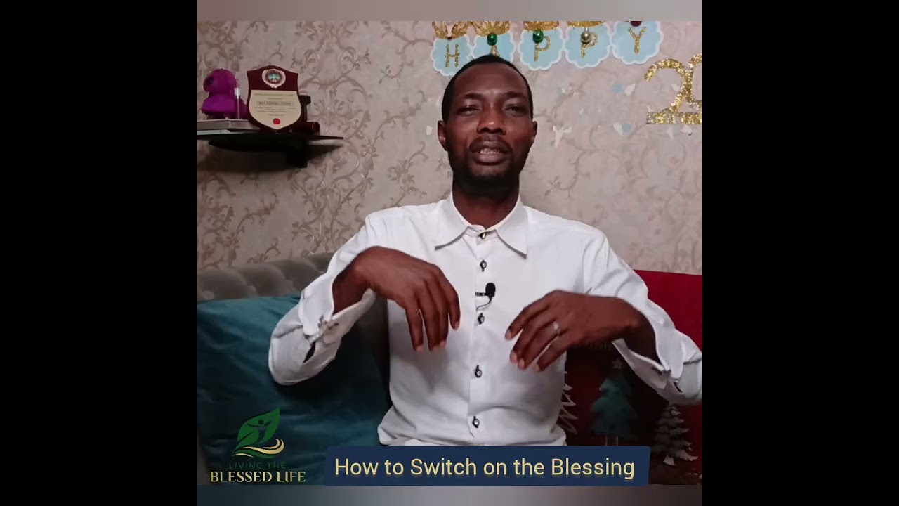 How to Switch on the Blessing 