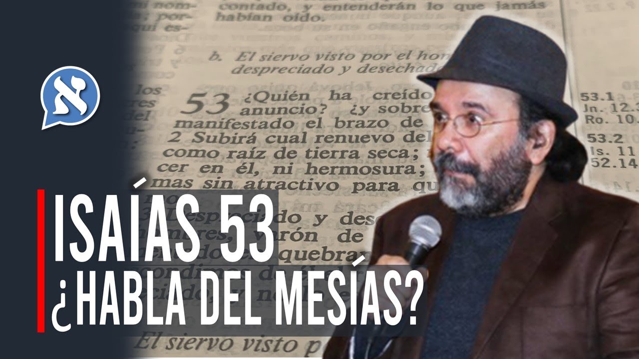 DESMITIFICANDO ISAÍAS 53.  IRVING GATELL - CESAR SILVA
