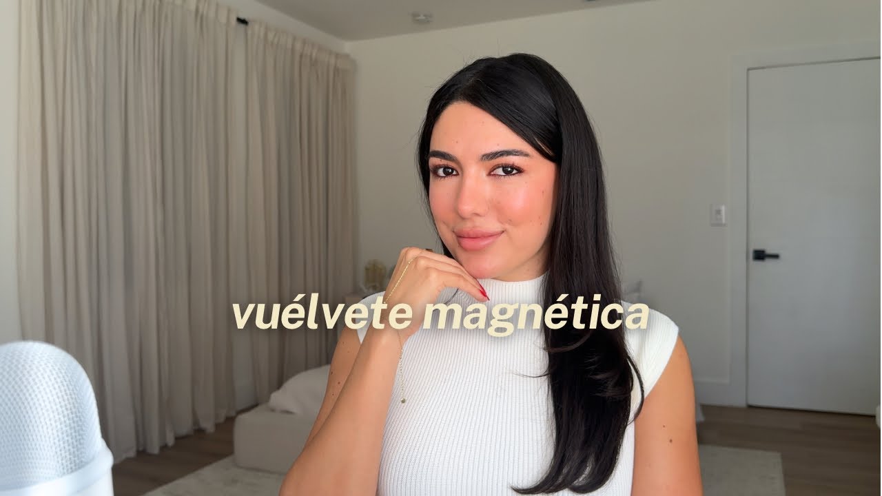 11 Microhábitos para Convertirte en la Mujer Más Confiada y Magnética | Reprograma tu Energía
