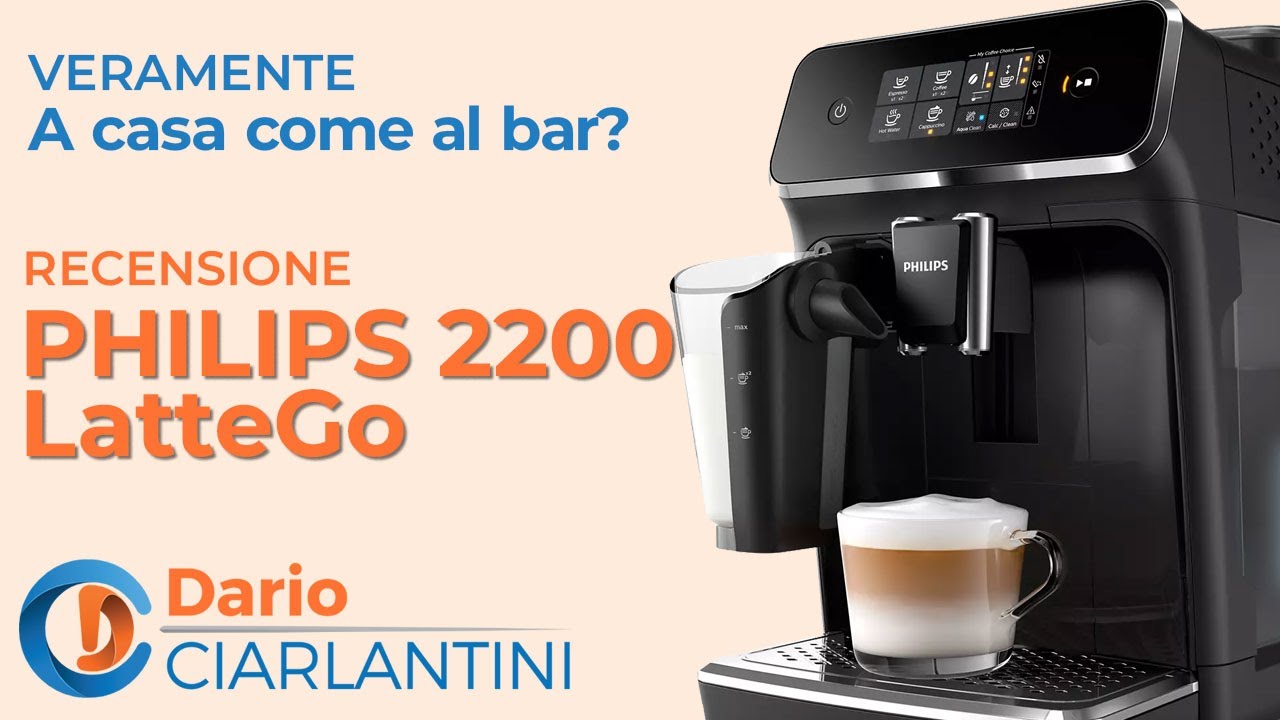 PHILIPS 2200 LatteGo - La Recensione PROFESSIONALE di DARIO CIARLANTINI - 