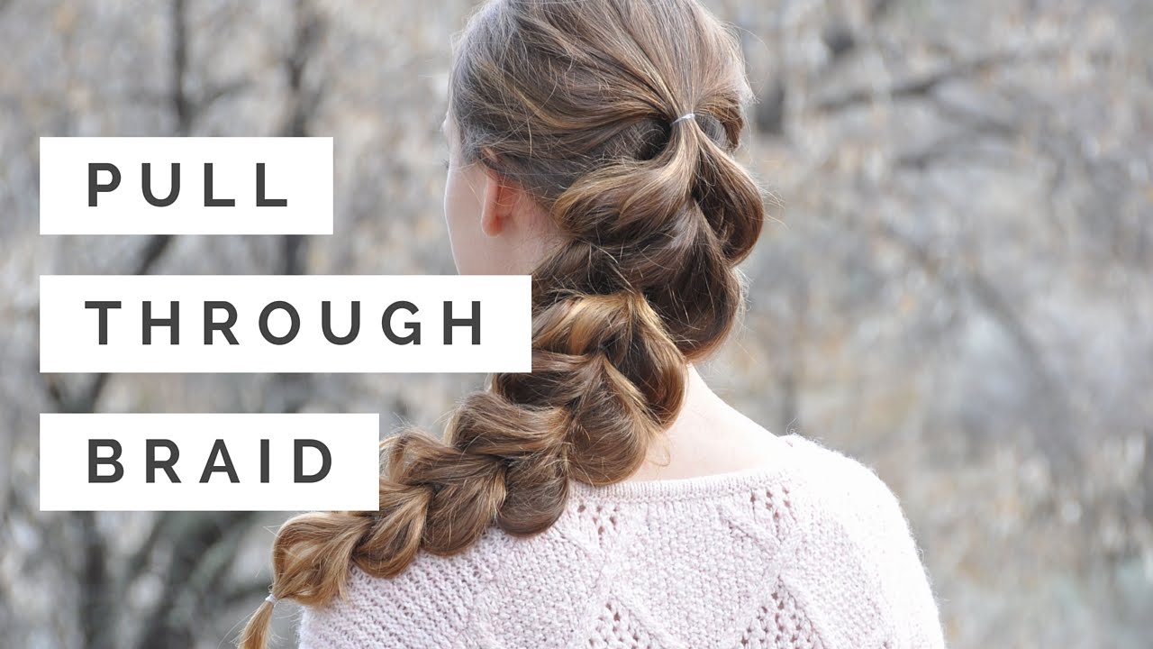 Pull-Through Braid | Braids by Jordan