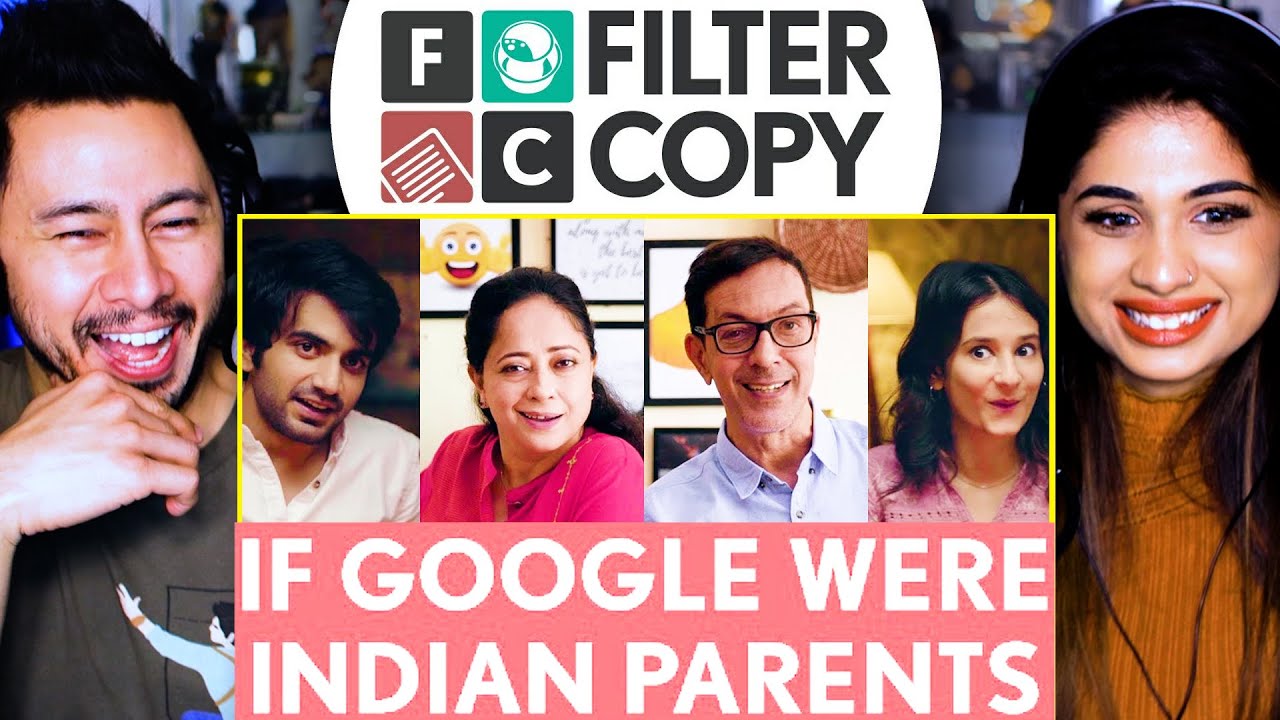 FILTERCOPY | If Google Were Indian Parents | Ft. Rajat, Sheeba, Ayush, Yashaswini & Viraj | Reaction