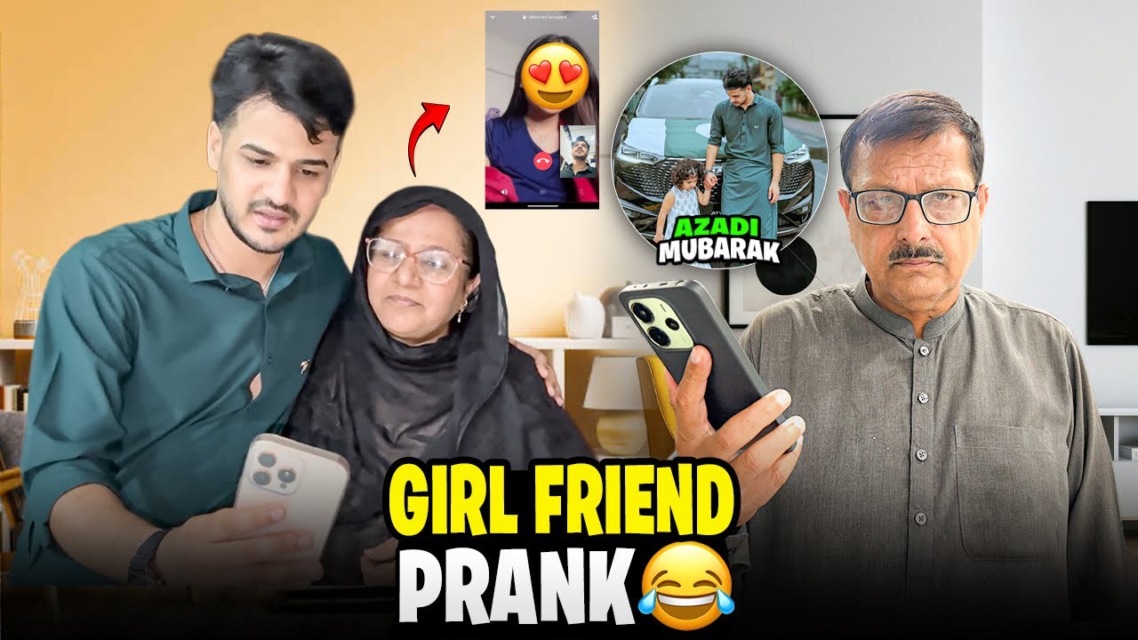 Ami Abu Ke Sath GirlFriend Prank Kiya 😂 || Happy Independence Day 🇵🇰✨