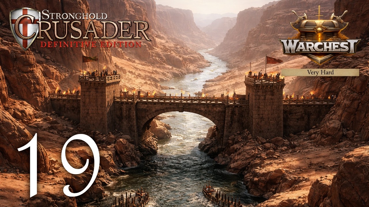 Choke Zones | Warchest Campaign 19(69) Very Hard | Stronghold Crusader: Definitive Edition