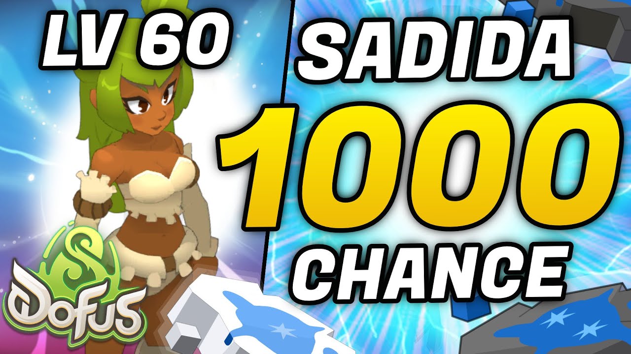 1000 CHANCE LV 60, SADIDA LARME TITANESQUE SUR DOFUS 3