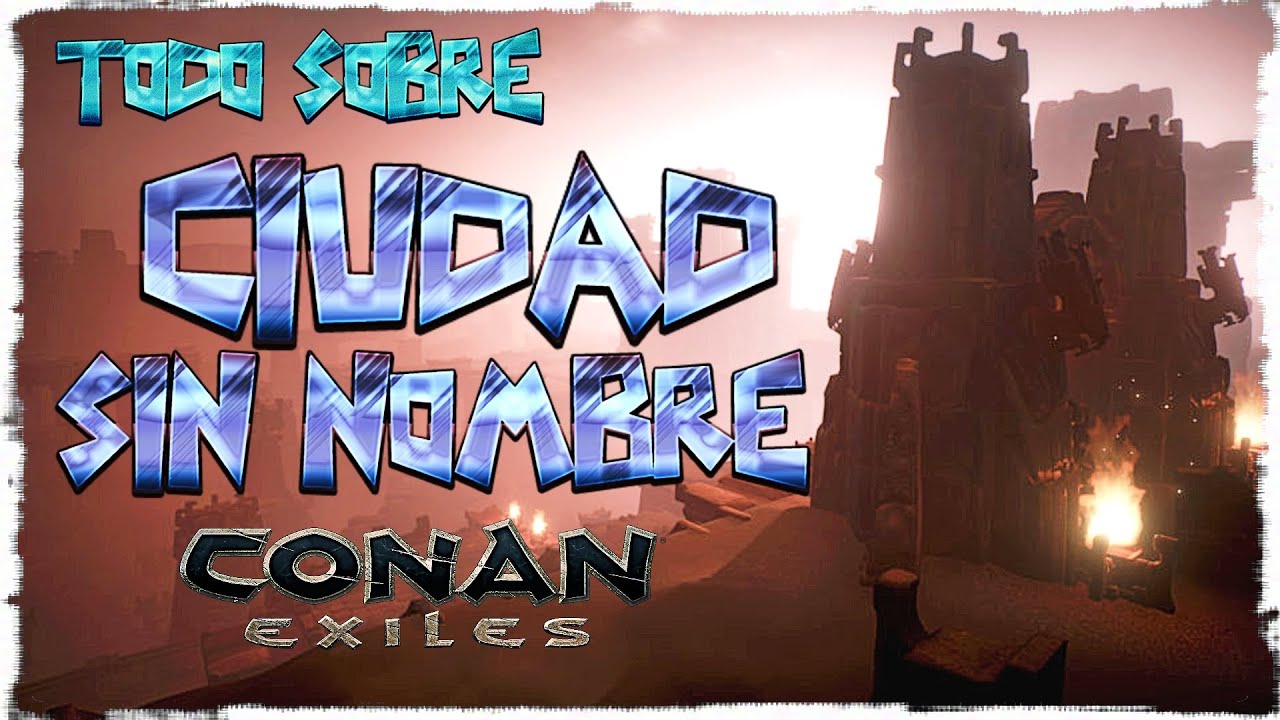Conan Exiles Fragmentos de poder // Kits de reparación Legendarios //GUIA COMPLETA CIUDAD SIN NOMBRE
