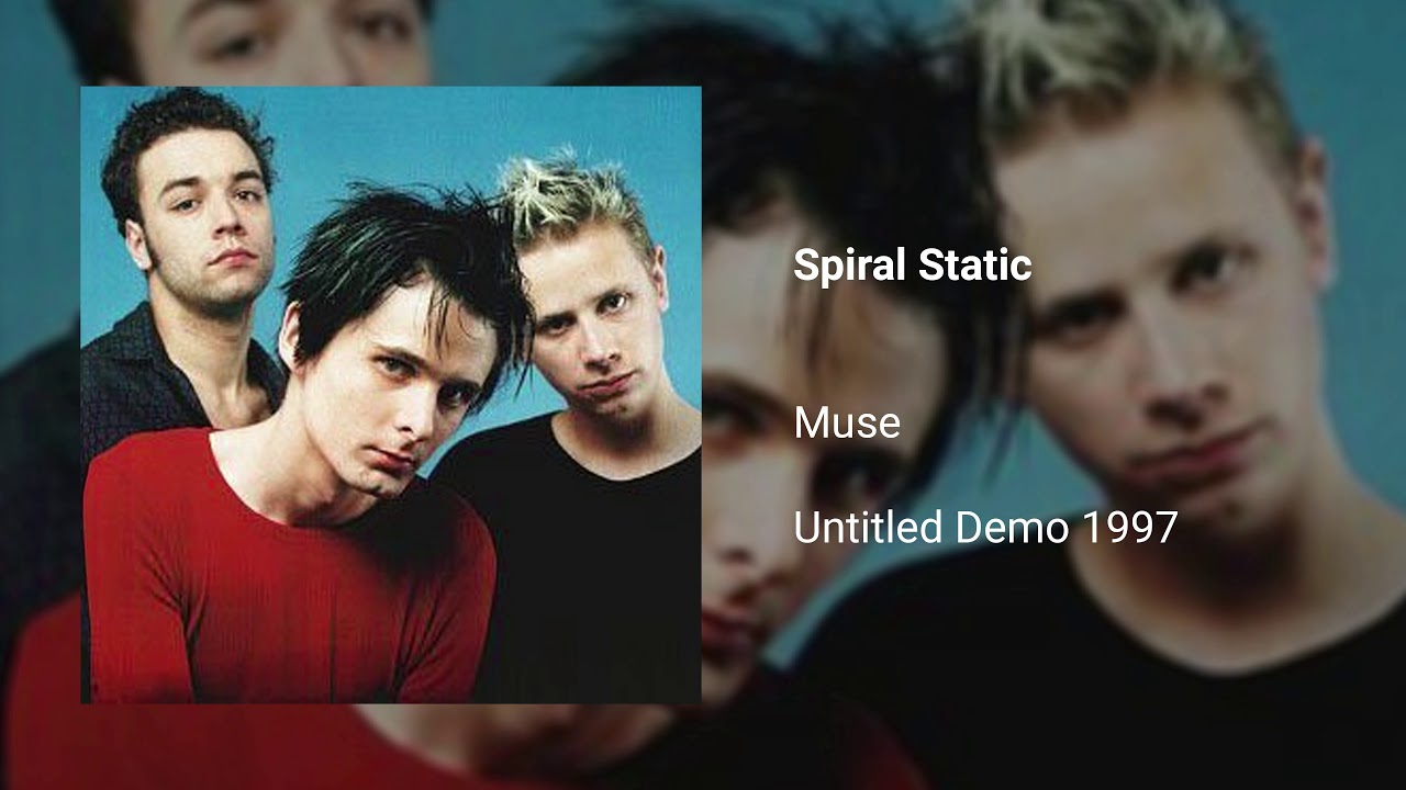 Spiral Static - Muse | Untitled Demo 1997