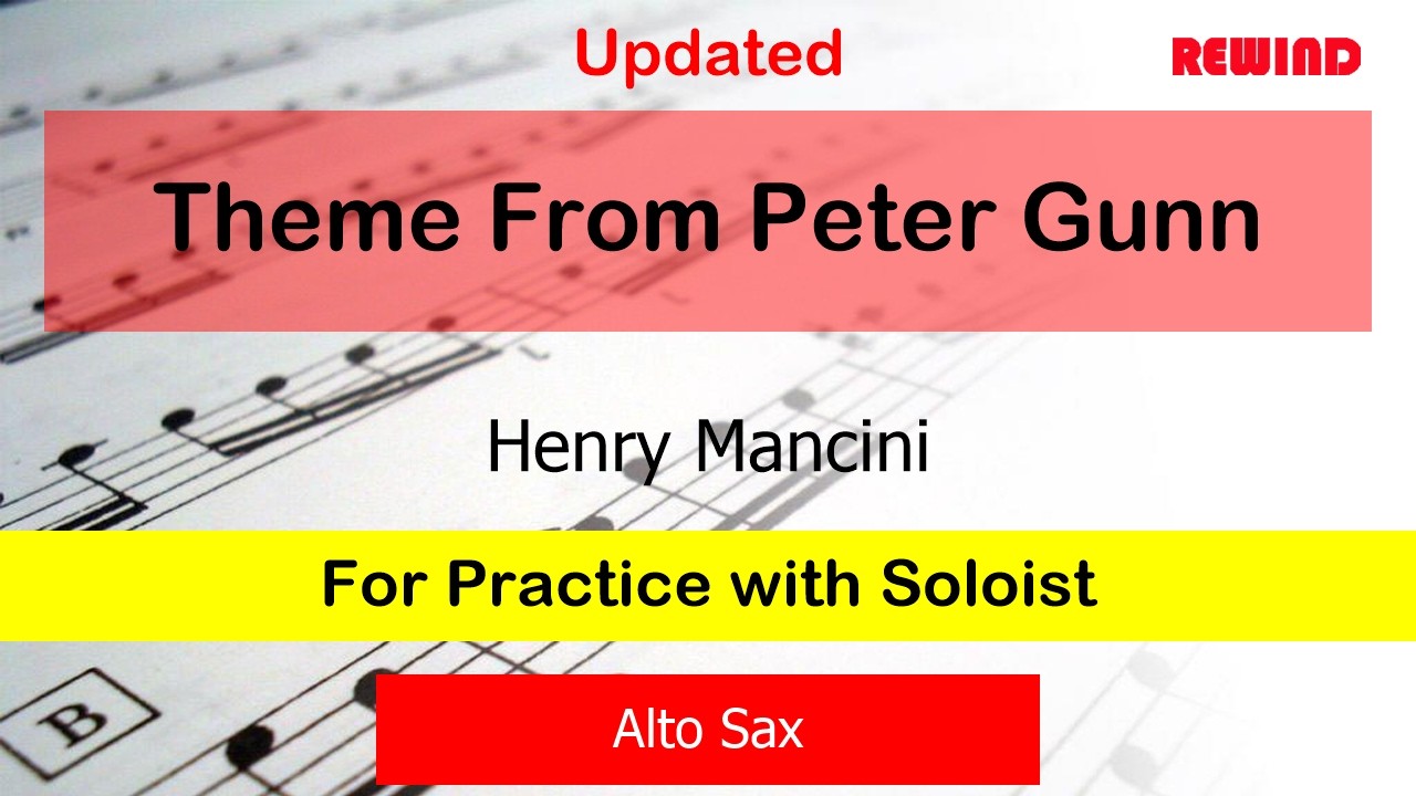 Theme From Peter Gunn V2 : Henry Mancini : Alto Sax Playalong for Practice with Soloist