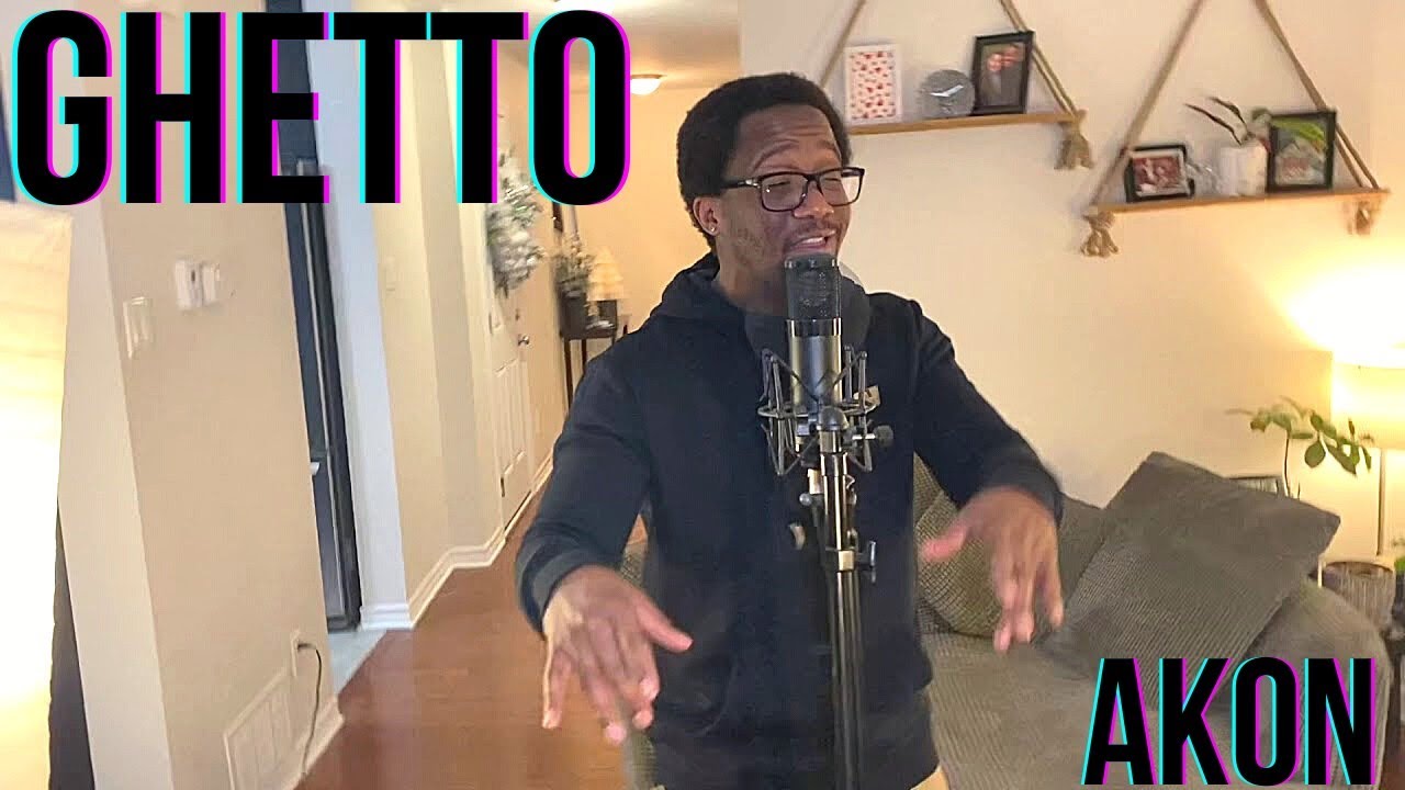 Akon - Ghetto (Cover) #ThrowBack