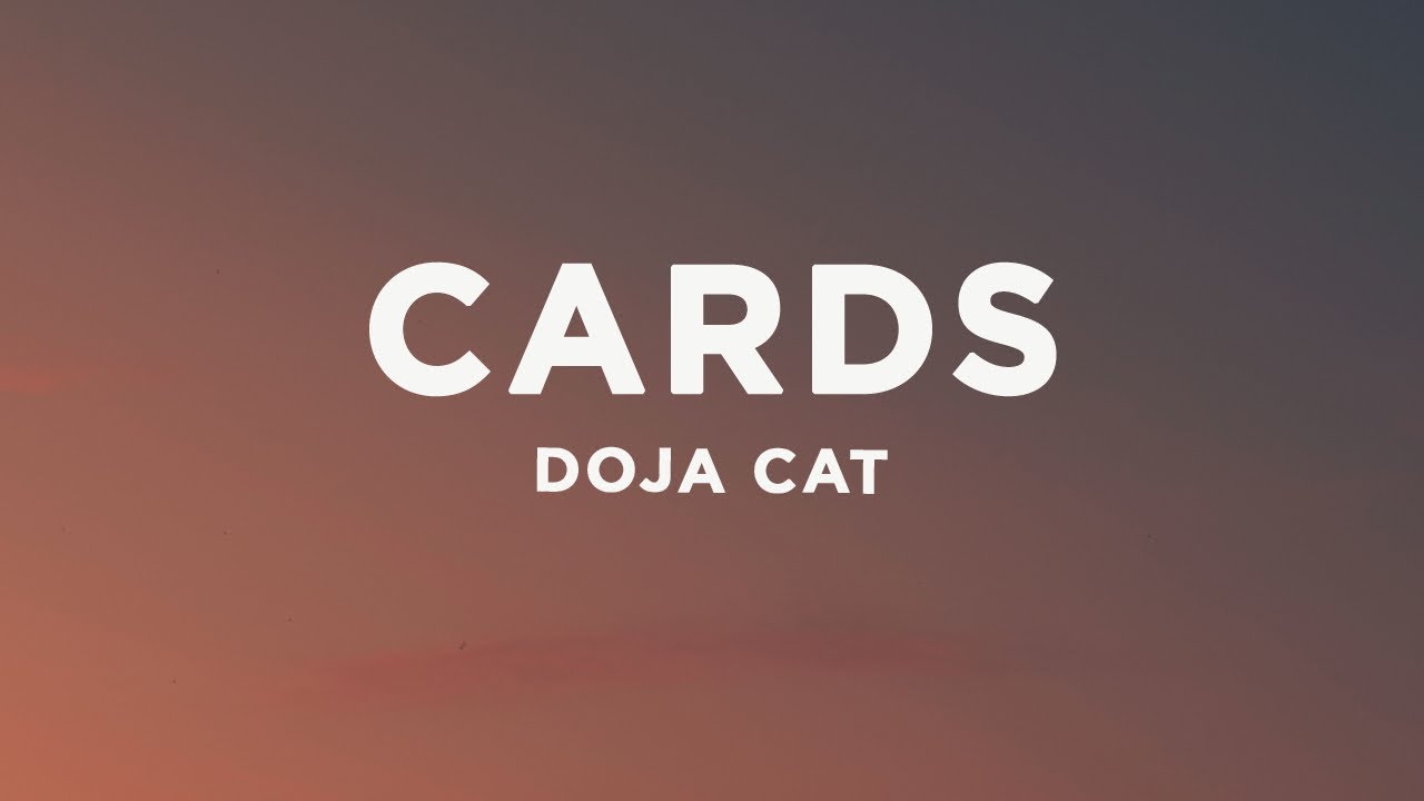 Doja Cat - Cards (Lyrics)