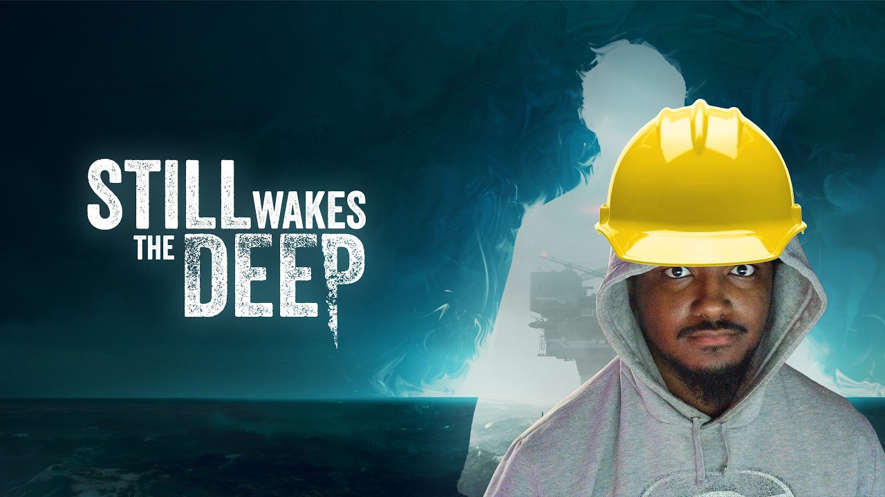 SURELY NOTHING WILL GO WRONG ON THIS RIG... RIGHT? | Still Wakes The Deep Part 1