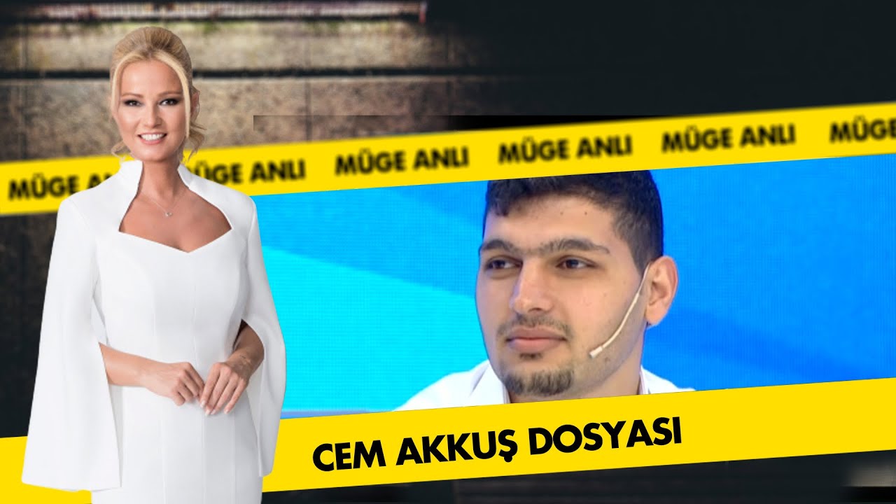 Cem Akkuş Dosyası | Müge Anlı ile Tatlı Sert Arşiv