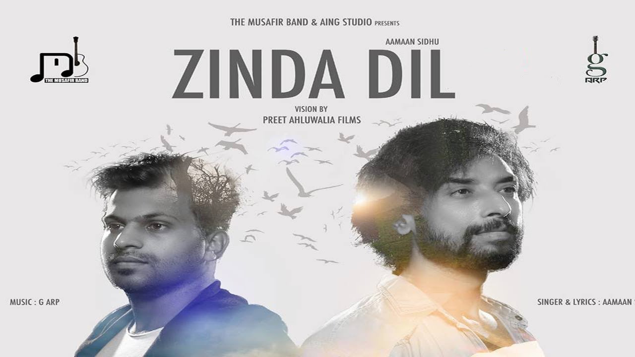 Zinda Dil | Aamaan Sidhu | The Musafir Band | Latest Hindi Song 2018