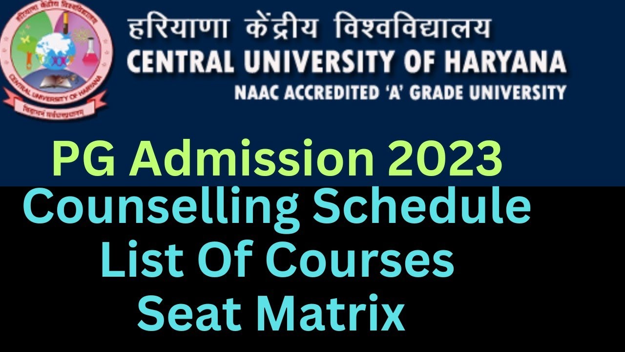 Central University Of Haryana CUH PG Admission Counseling Schedule 2023 complete information