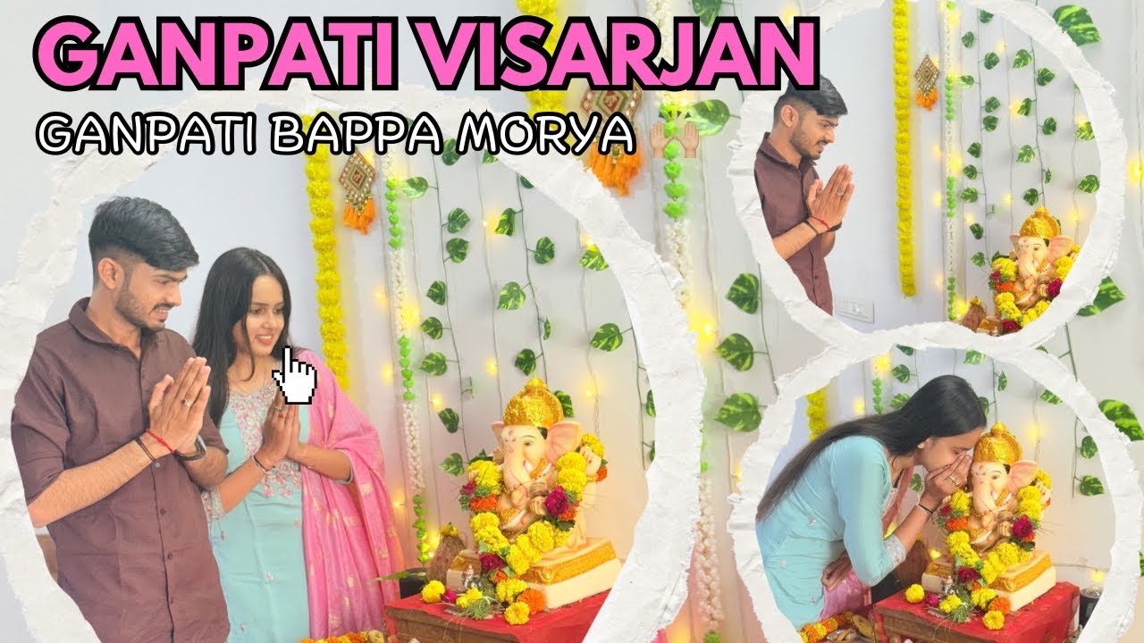 Ganpati bappa ka visarjan | Ganesh Chaturthi 2025 | Swati Sanket Panchal | Family vlog | couple vlog
