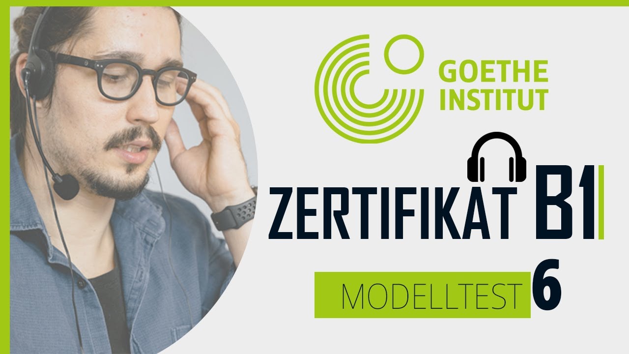 Goethe & ÖSD  - Zertifikat B1 NEU - Hören Test mit Lösungen | Modelltest 6