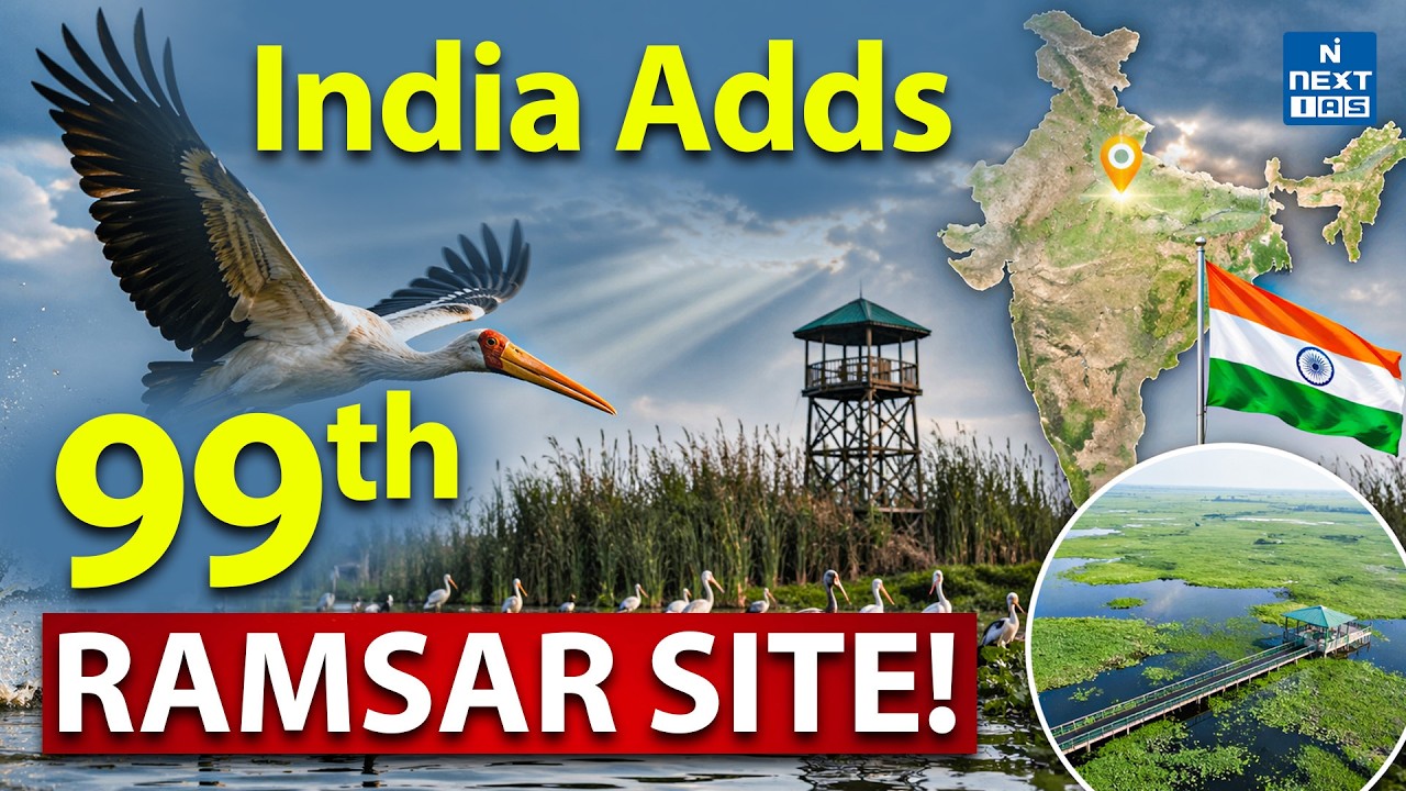 India&rsquo;s 99th Ramsar Site Explained | Shekha Jheel Bird Sanctuary | Wetland Conservation | NEXT IAS