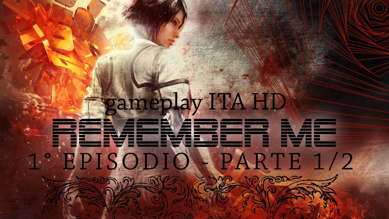 UN FUTURO DISTOPICO - Remember Me - Gameplay ITA
