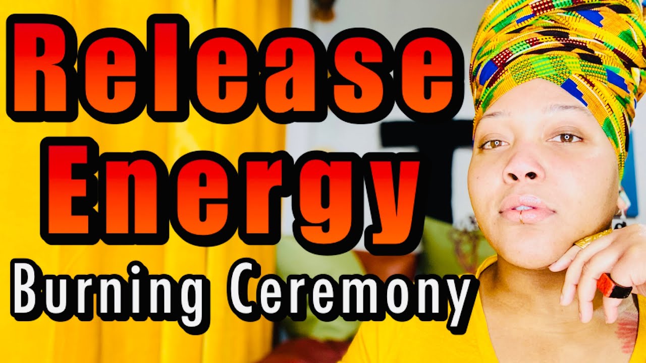 5 Step Release Ceremony: When, What, and How to Release Energy, Emotions, and People