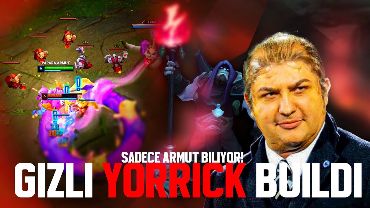 YENİ YORICK R&Uuml;N TAKTİĞİ | ARMUT LOL