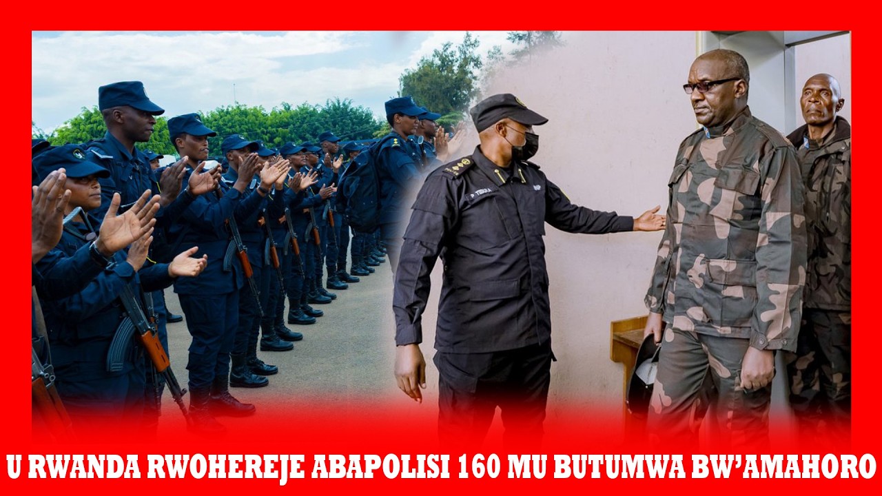 U RWANDA RWOHEREJE ABAPOLISI 160 MU BUTUMWA BW’AMAHORO MURI SUDANI Y’EPFO |AMAKURU MASHYA