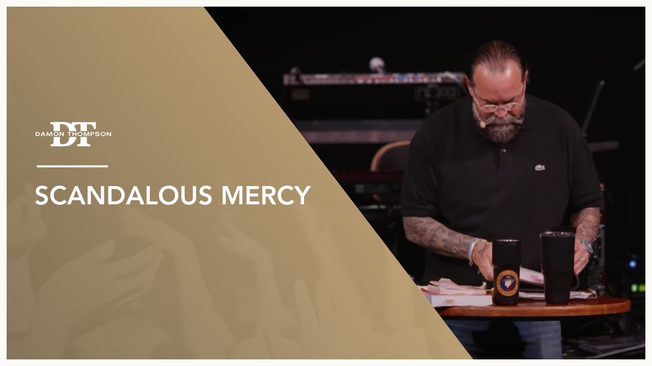 Scandalous Mercy | Damon Thompson