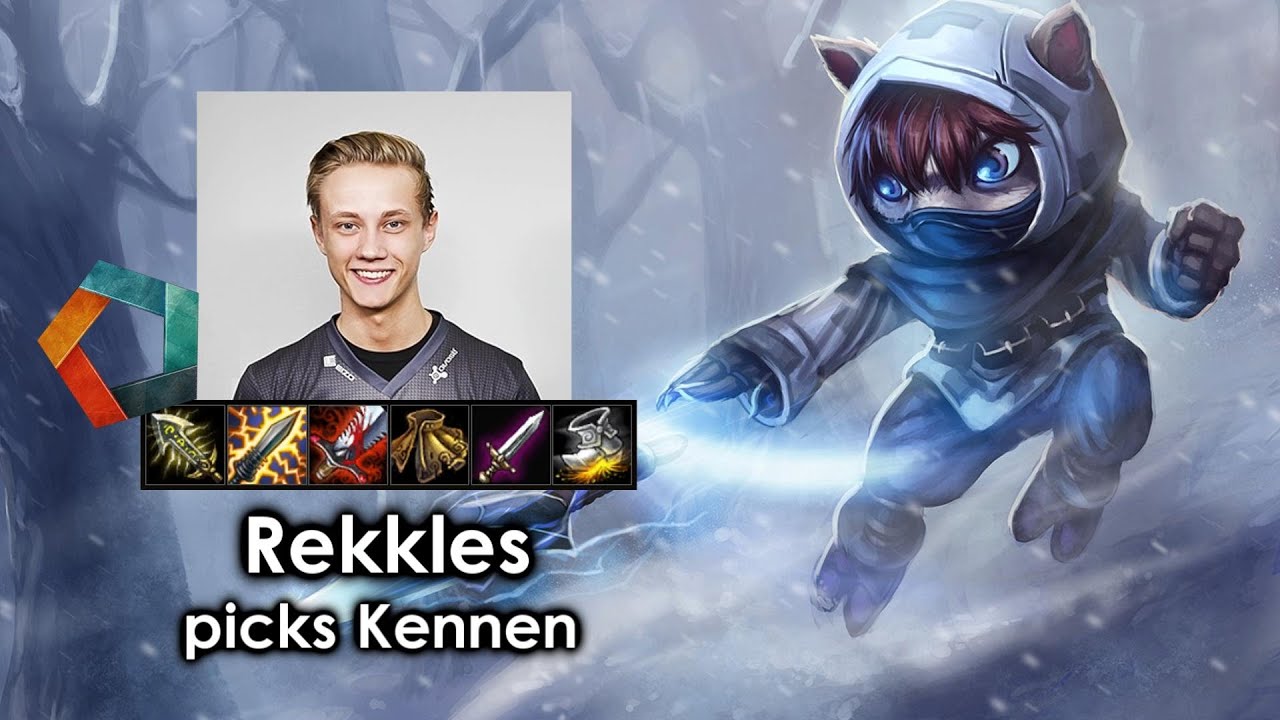 Rekkles picks Kennen