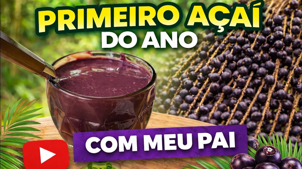 PRIMEIRO AÇAÍ DO ANO COM MEU PAI 