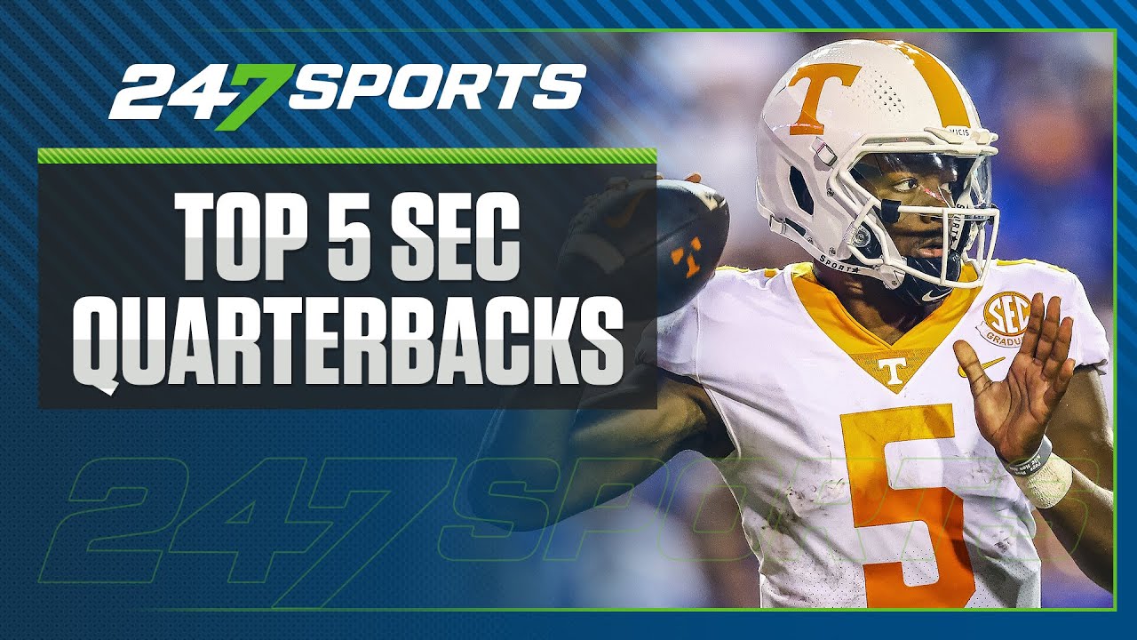 247Sports Top Five: 2022 SEC Quarterbacks