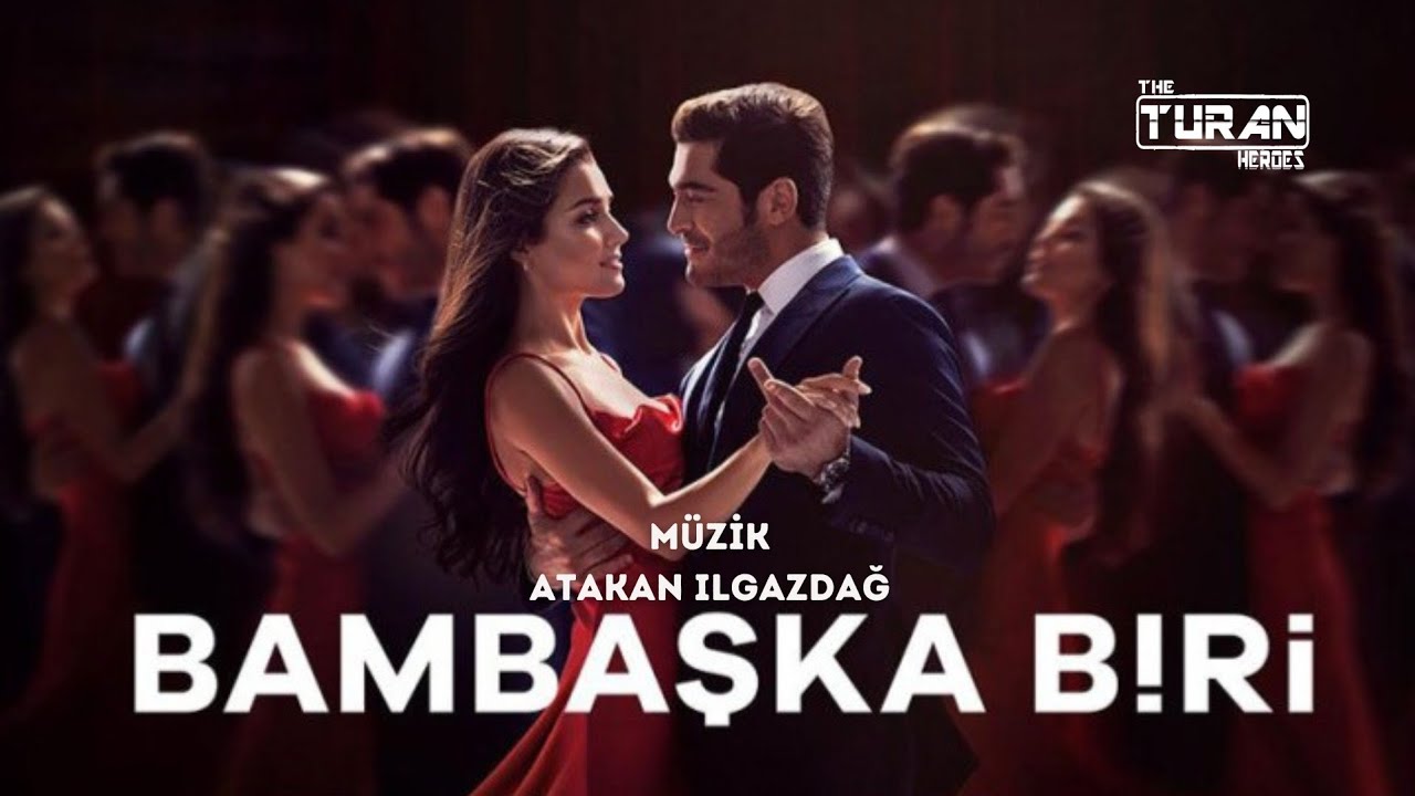 Bambaşka Biri - Opening Theme / Jenerik Müziği