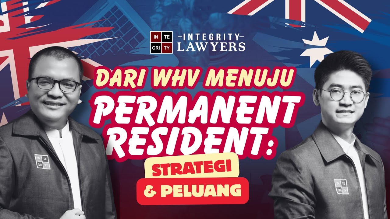 Dari WHV Menuju Permanent Resident: Strategi dan Peluang
